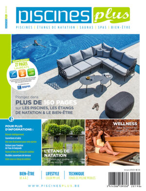 PiscinesPlus magazine piscines étangs de natation étangs de baignade saunas spas bien-être wellness lifestle technique